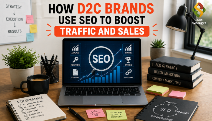 D2C Brands Use SEO to Boost Traffic and Sales 